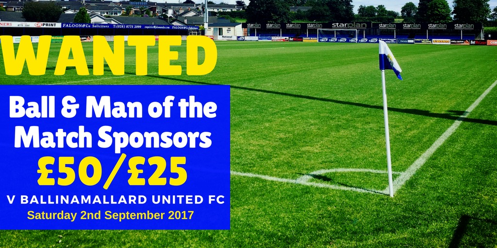 Ball & Man Of the Match Sponsors required v Ballinamallard United