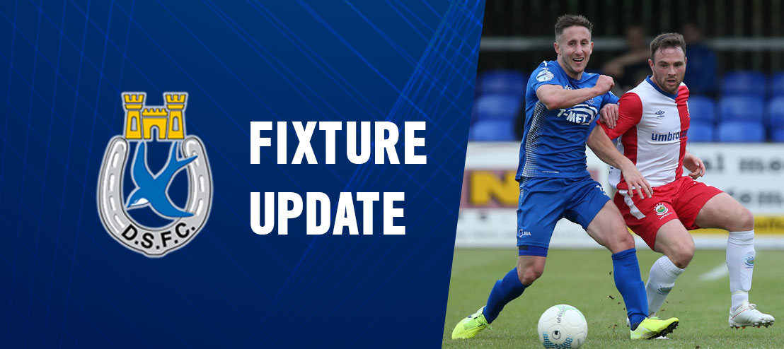 FIXTURE UPDATE | Dungannon Swifts v Ballymena United