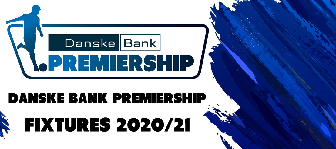 Danske Bank PREMIERSHIP FIXTURES 2020/21